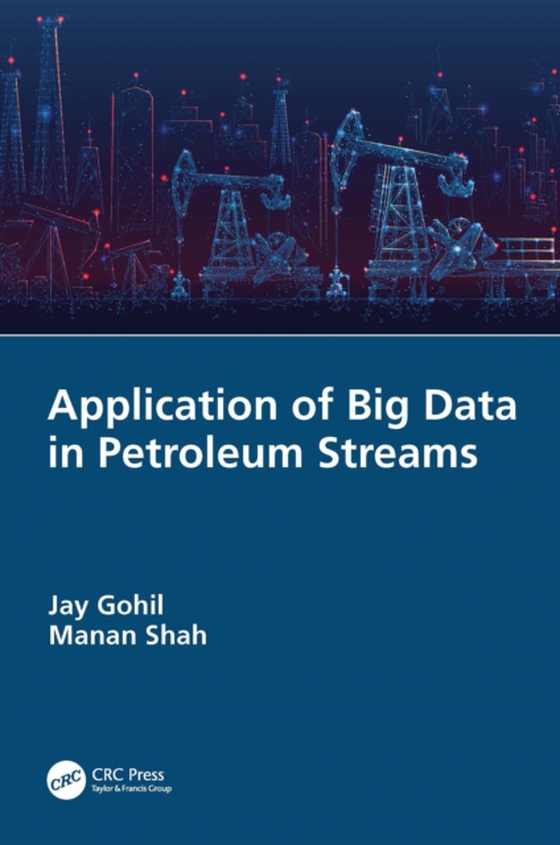 Application of Big Data in Petroleum Streams (e-bog) af Shah, Manan
