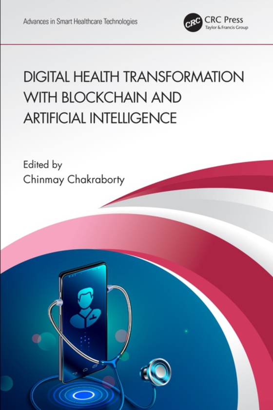 Digital Health Transformation with Blockchain and Artificial Intelligence (e-bog) af -