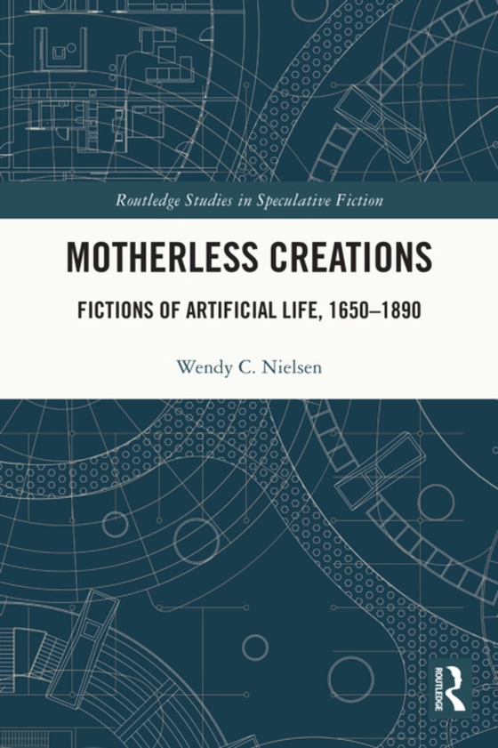 Motherless Creations (e-bog) af Nielsen, Wendy C.