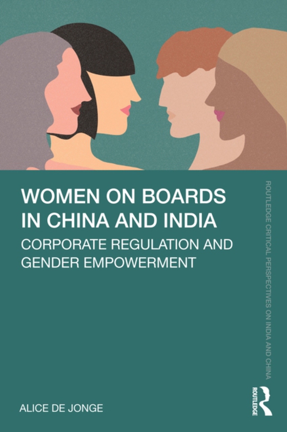 Women on Boards in China and India (e-bog) af Jonge, Alice de