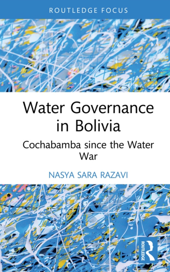 Water Governance in Bolivia (e-bog) af Razavi, Nasya Sara