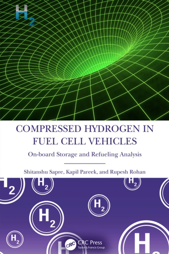 Compressed Hydrogen in Fuel Cell Vehicles (e-bog) af Rohan, Rupesh