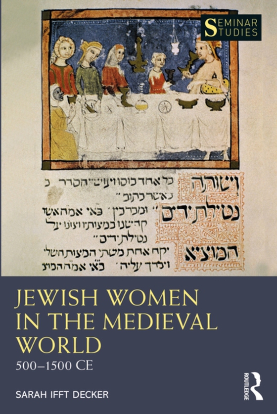 Jewish Women in the Medieval World (e-bog) af Decker, Sarah Ifft