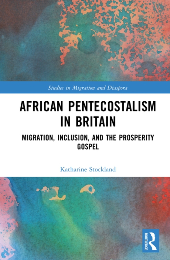 African Pentecostalism in Britain (e-bog) af Stockland, Katharine