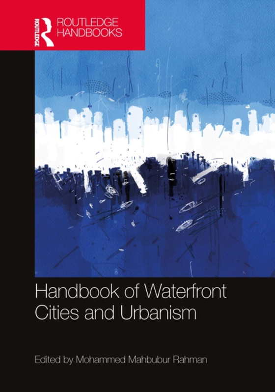 Handbook of Waterfront Cities and Urbanism (e-bog) af -