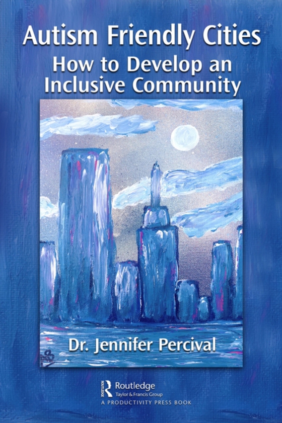 Autism Friendly Cities (e-bog) af Percival, Jennifer