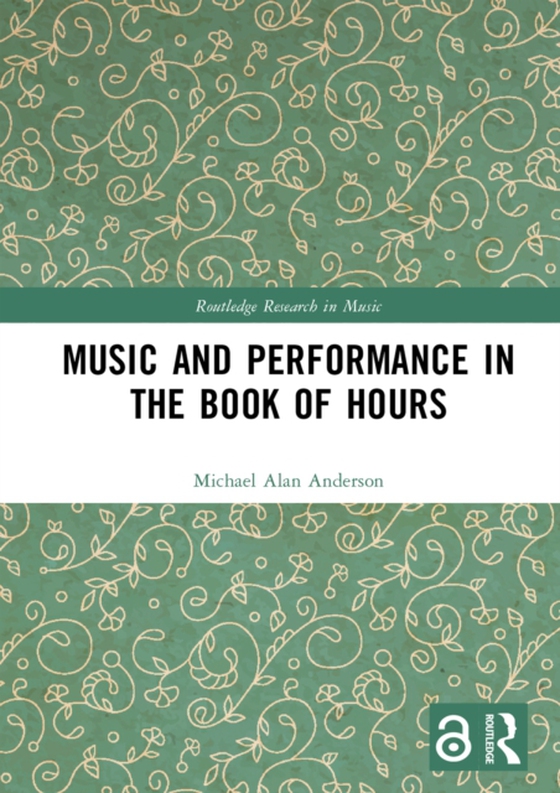 Music and Performance in the Book of Hours