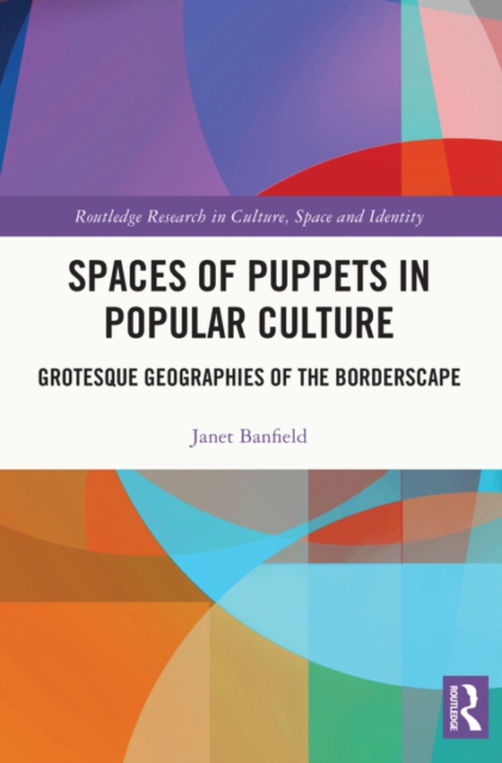 Spaces of Puppets in Popular Culture (e-bog) af Banfield, Janet