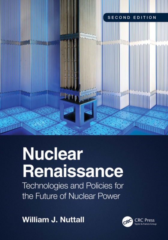 Nuclear Renaissance (e-bog) af Nuttall, William J.