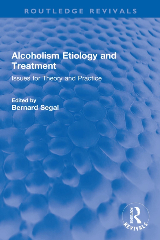 Alcoholism Etiology and Treatment