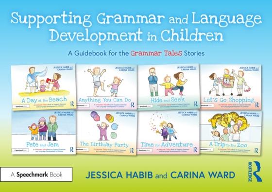 Supporting Grammar and Language Development in Children (e-bog) af Habib, Jessica