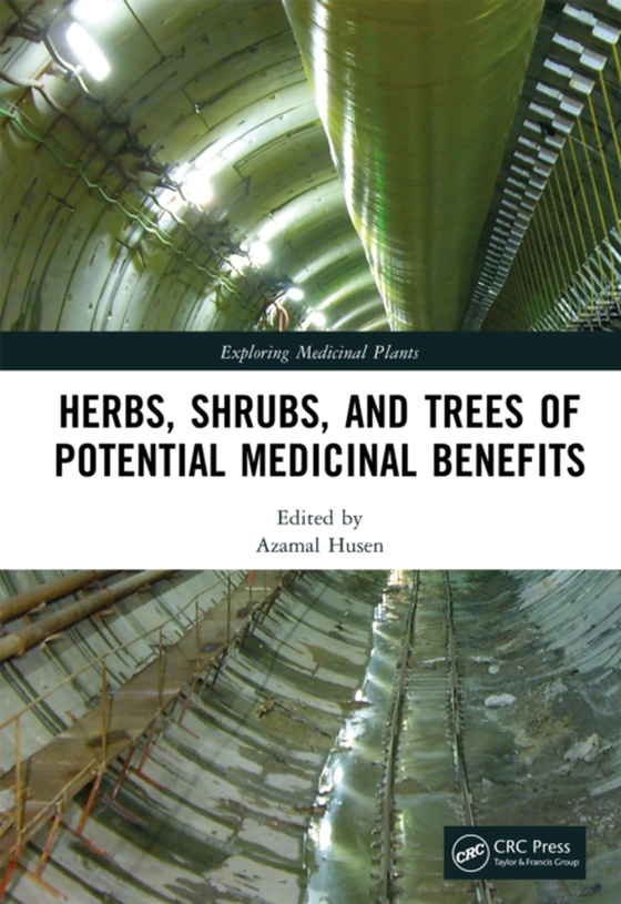 Herbs, Shrubs, and Trees of Potential Medicinal Benefits (e-bog) af -