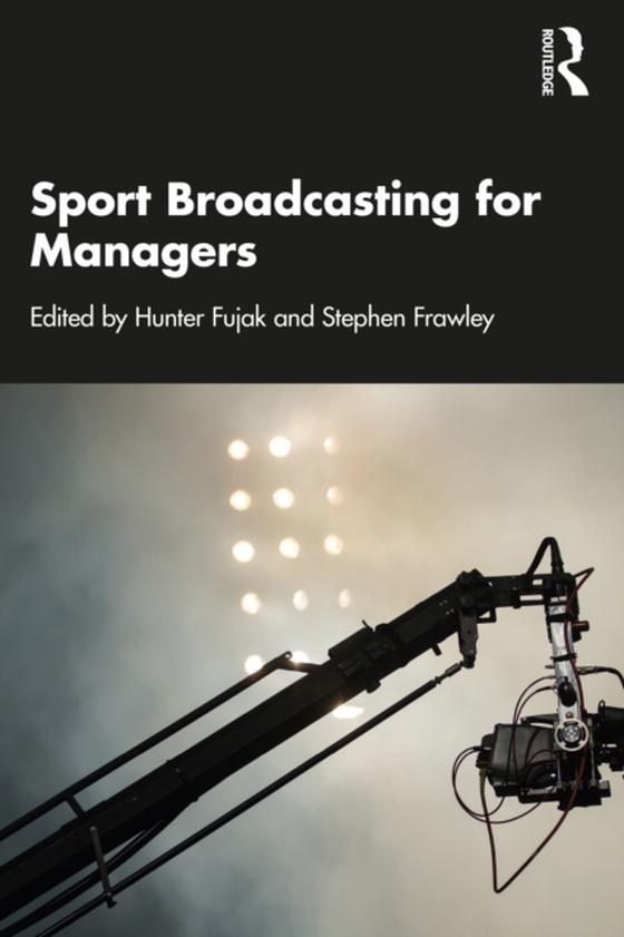 Sport Broadcasting for Managers (e-bog) af -