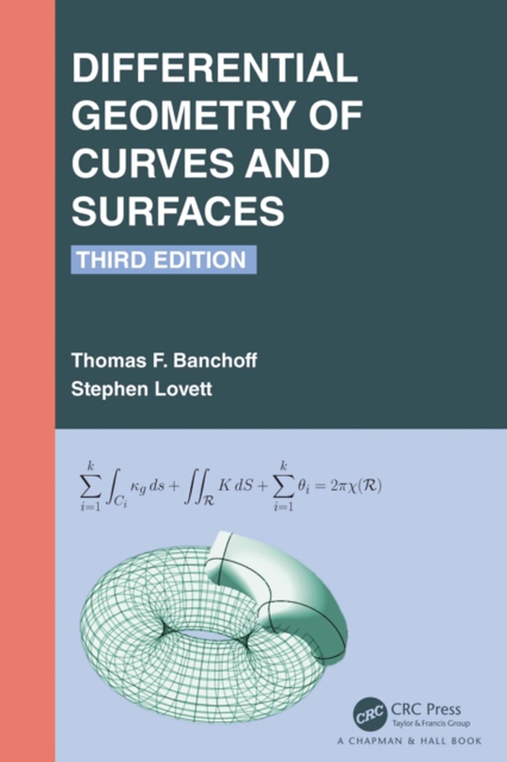 Differential Geometry of Curves and Surfaces (e-bog) af Lovett, Stephen