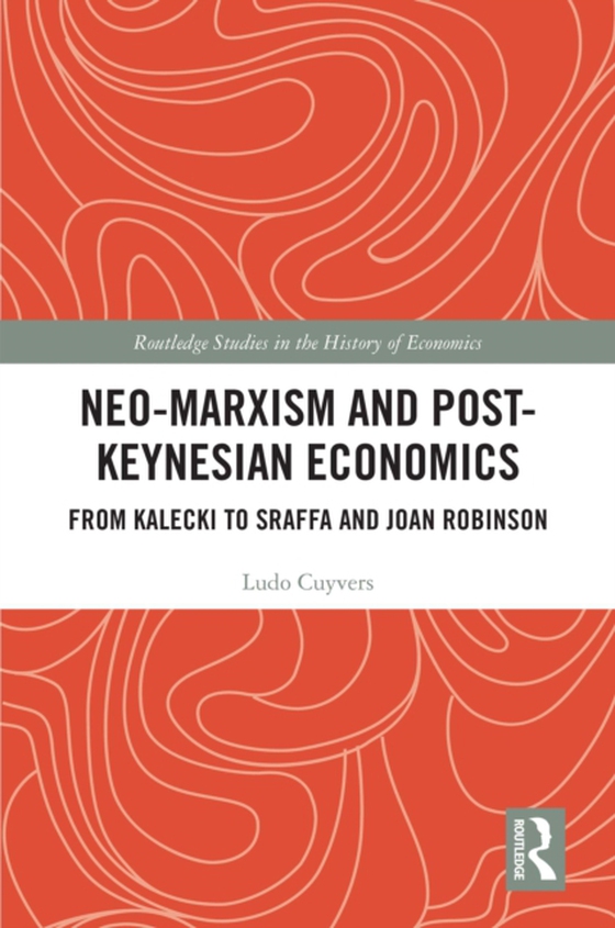 Neo-Marxism and Post-Keynesian Economics (e-bog) af Cuyvers, Ludo