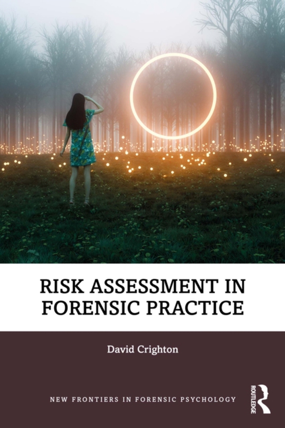 Risk Assessment in Forensic Practice (e-bog) af Crighton, David