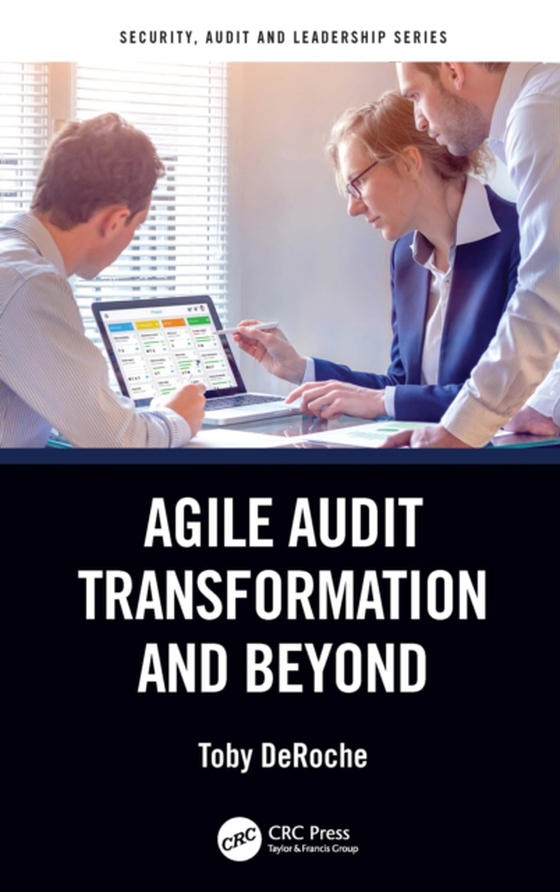 Agile Audit Transformation and Beyond (e-bog) af DeRoche, Toby