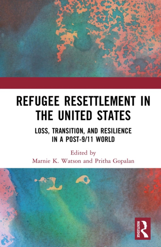 Refugee Resettlement in the United States (e-bog) af -