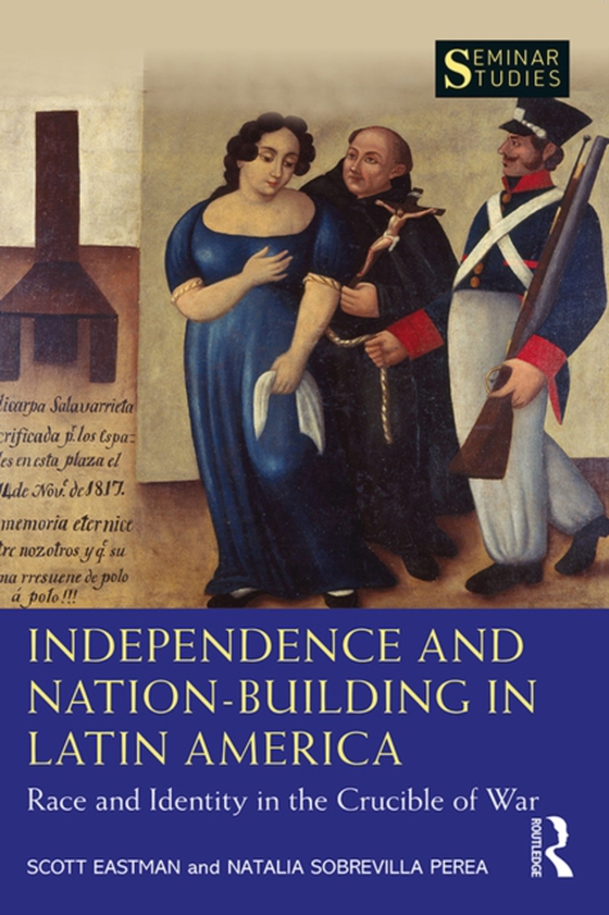 Independence and Nation-Building in Latin America (e-bog) af Perea, Natalia Sobrevilla