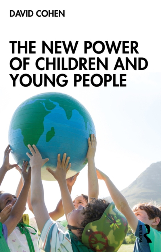 New Power of Children and Young People (e-bog) af Cohen, David