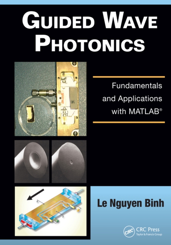 Guided Wave Photonics (e-bog) af Binh, Le Nguyen