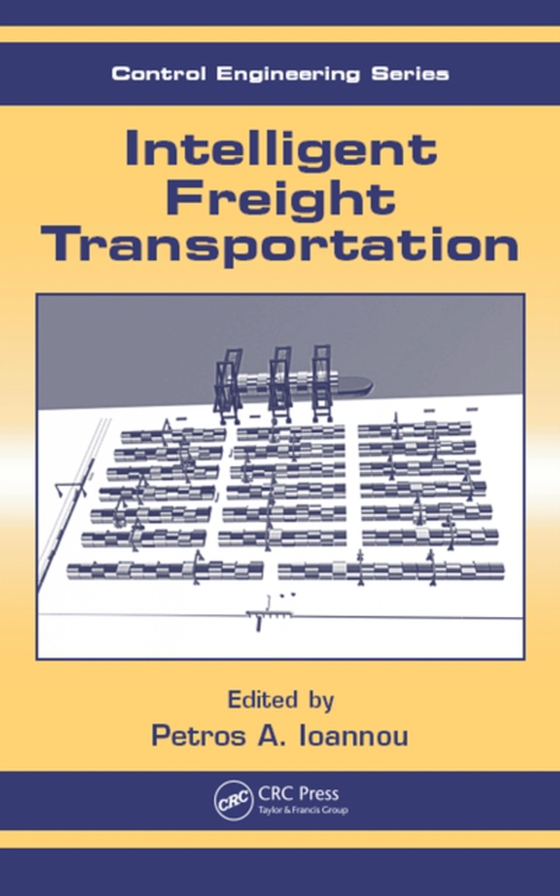 Intelligent Freight Transportation (e-bog) af Ioannou, Petros A.