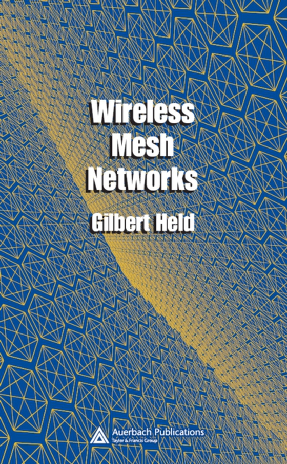 Wireless Mesh Networks (e-bog) af Held, Gilbert