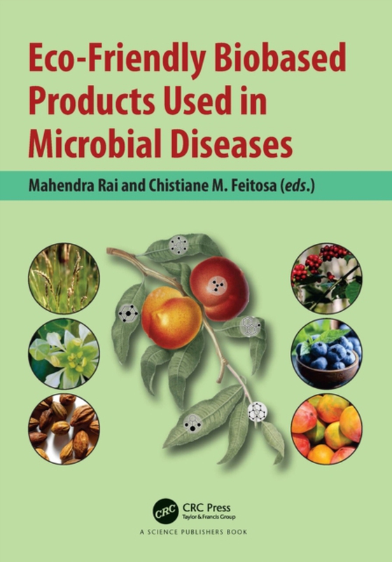 Eco-Friendly Biobased Products Used in Microbial Diseases (e-bog) af -