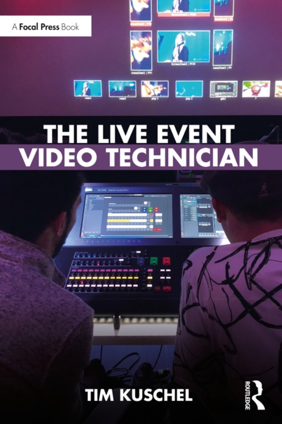 Live Event Video Technician (e-bog) af Kuschel, Tim