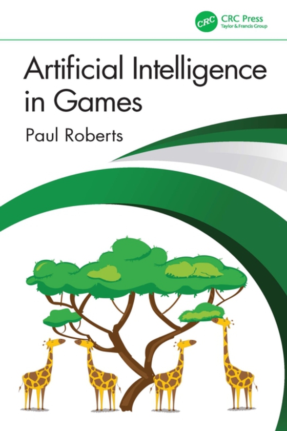 Artificial Intelligence in Games (e-bog) af Roberts, Paul