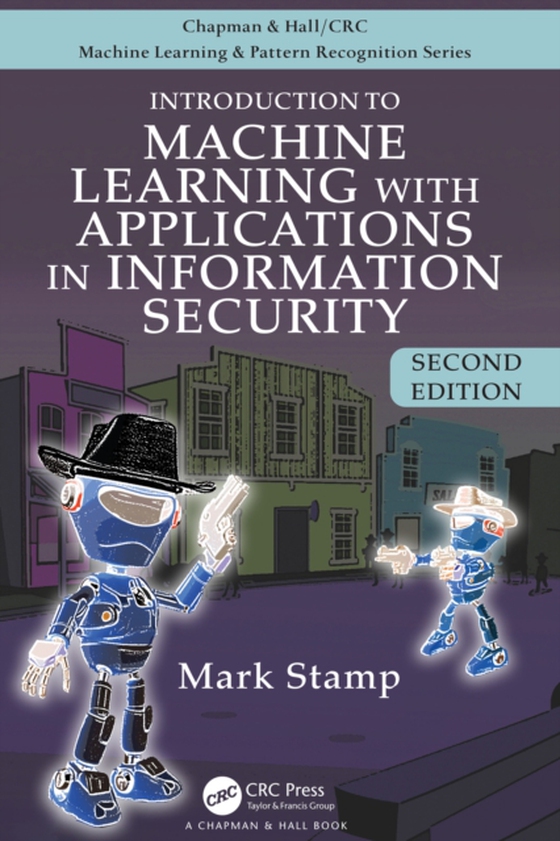 Introduction to Machine Learning with Applications in Information Security (e-bog) af Stamp, Mark