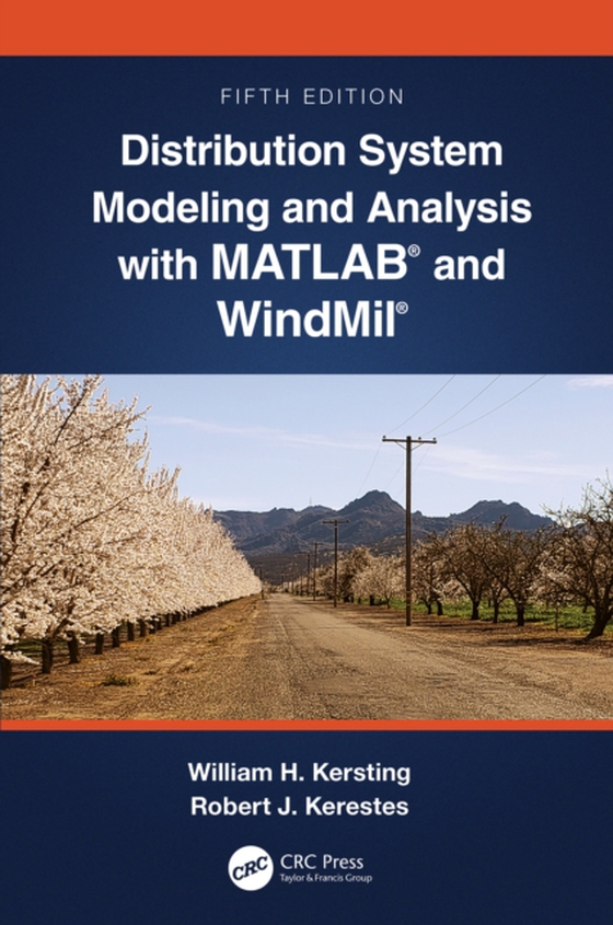 Distribution System Modeling and Analysis with MATLAB(R) and WindMil(R) (e-bog) af Kerestes, Robert