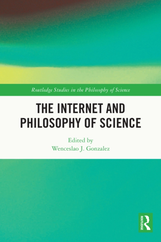 Internet and Philosophy of Science (e-bog) af -