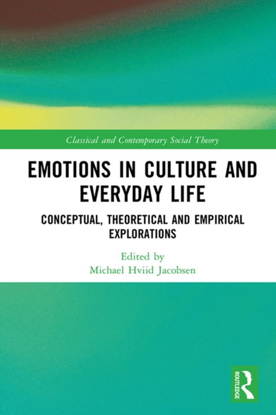 Emotions in Culture and Everyday Life (e-bog) af -