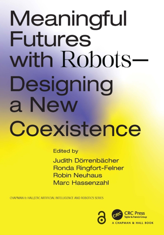 Meaningful Futures with Robots (e-bog) af -