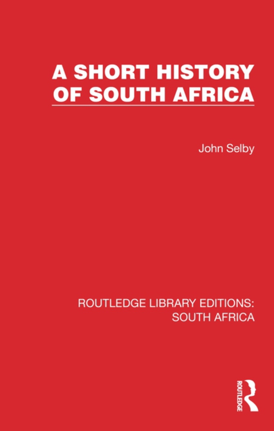 Short History of South Africa (e-bog) af Selby, John