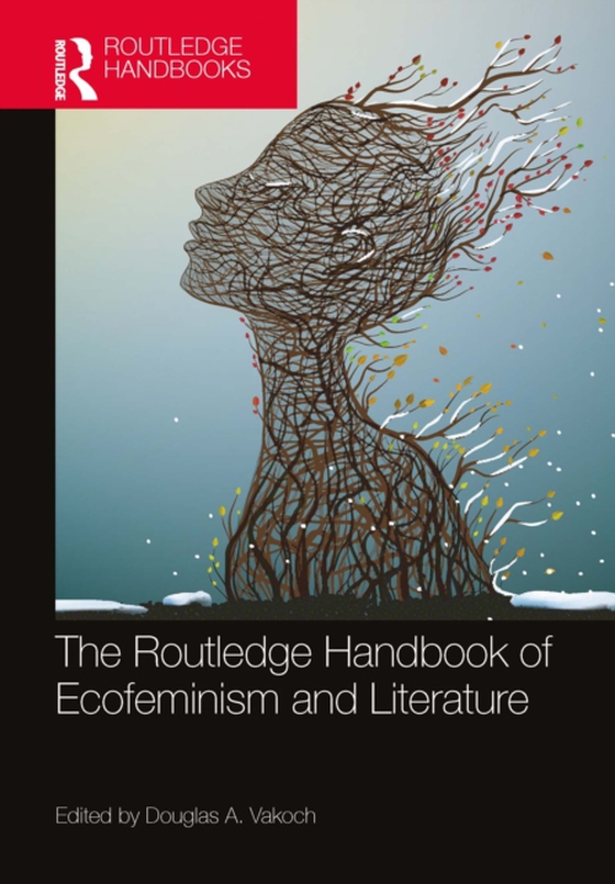 Routledge Handbook of Ecofeminism and Literature (e-bog) af -