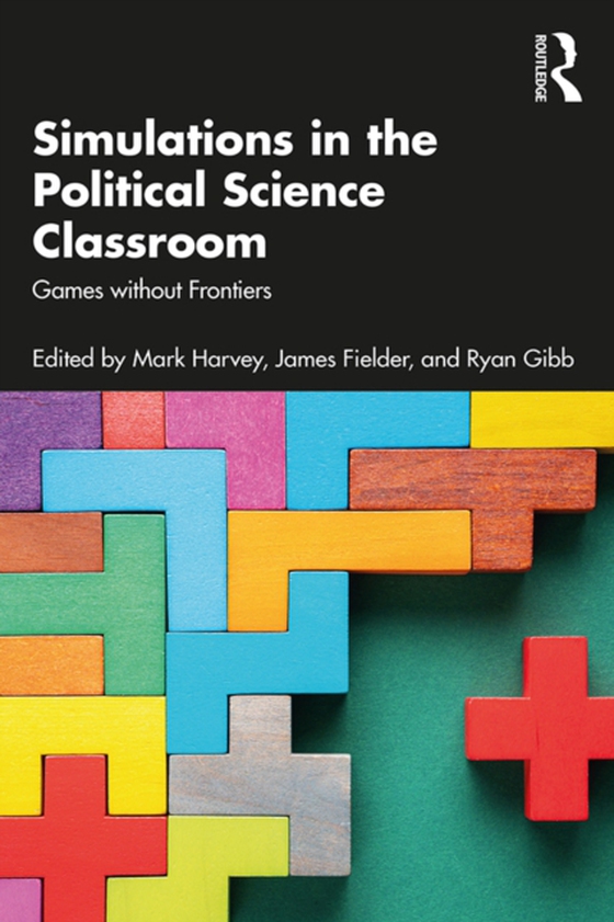 Simulations in the Political Science Classroom (e-bog) af -