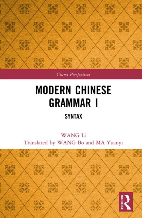 Modern Chinese Grammar I (e-bog) af Li, WANG