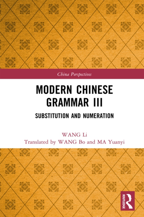 Modern Chinese Grammar III (e-bog) af Li, WANG