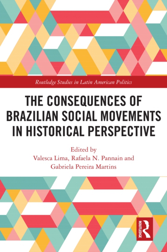 Consequences of Brazilian Social Movements in Historical Perspective (e-bog) af -