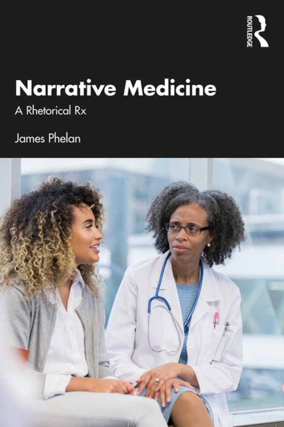 Narrative Medicine (e-bog) af Phelan, James