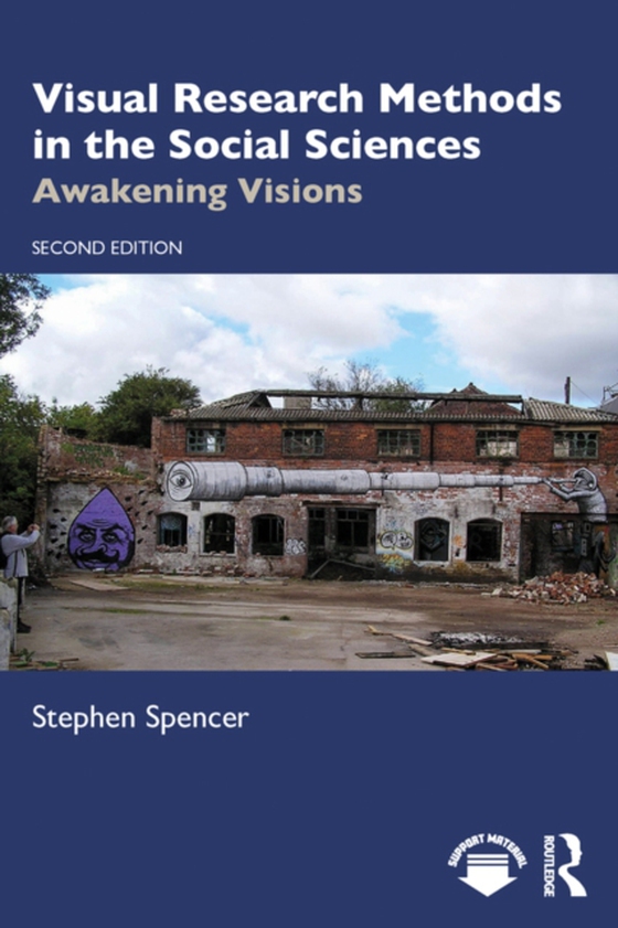 Visual Research Methods in the Social Sciences (e-bog) af Spencer, Stephen