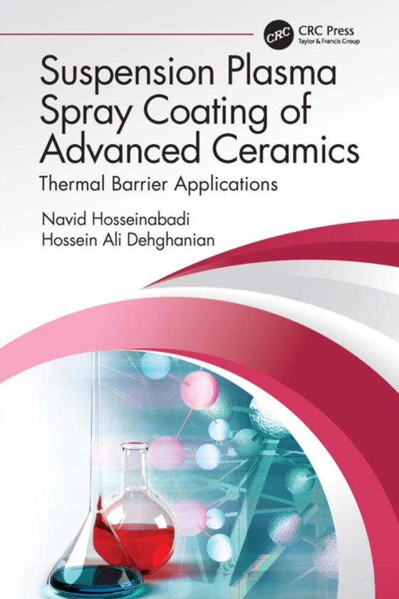 Suspension Plasma Spray Coating of Advanced Ceramics (e-bog) af Dehghanian, Hossein Ali