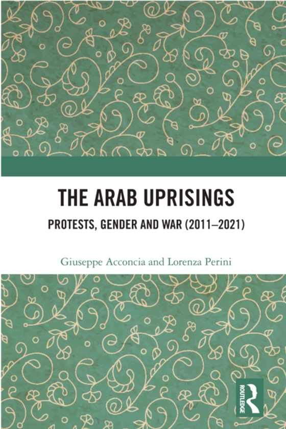 Arab Uprisings (e-bog) af Perini, Lorenza