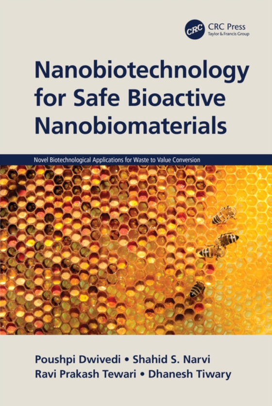 Nanobiotechnology for Safe Bioactive Nanobiomaterials (e-bog) af Tiwary, Dhanesh