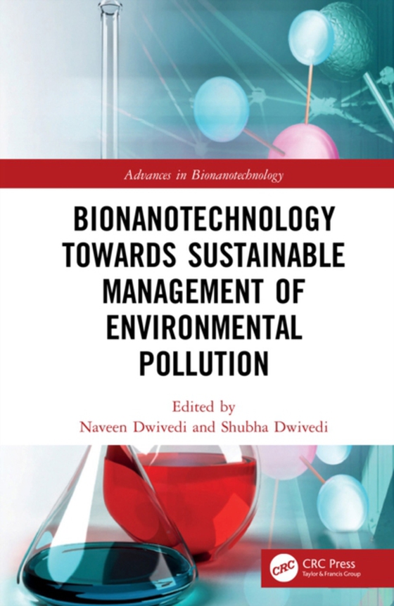 Bionanotechnology Towards Sustainable Management of Environmental Pollution (e-bog) af -