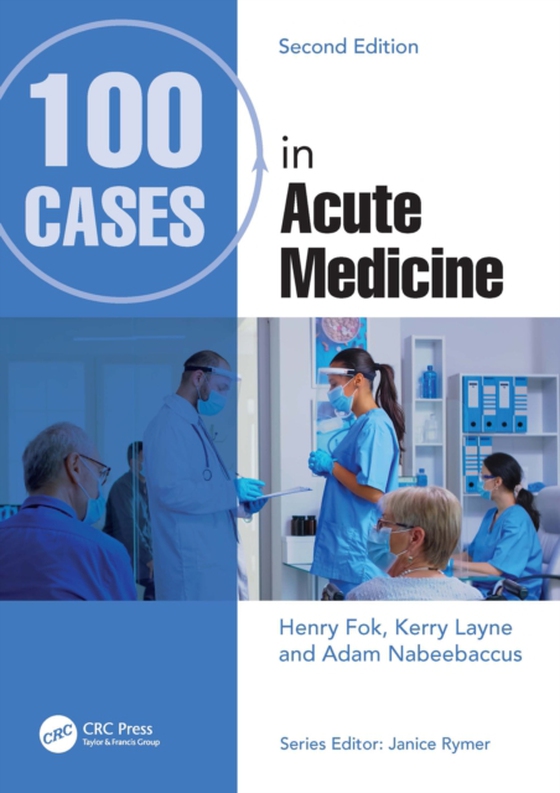 100 Cases in Acute Medicine (e-bog) af Nabeebaccus, Adam