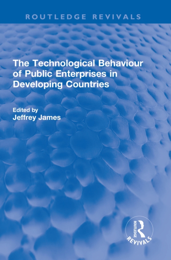 Technological Behaviour of Public Enterprises in Developing Countries (e-bog) af -