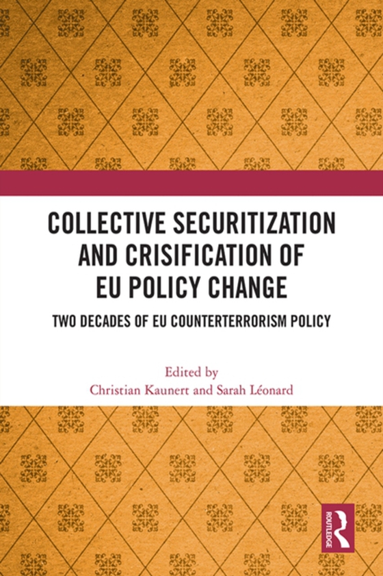 Collective Securitization and Crisification of EU Policy Change (e-bog) af -